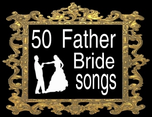 50 father bride songs